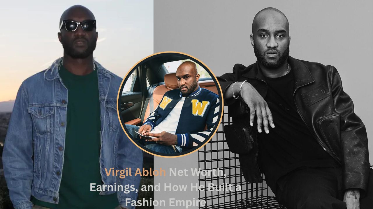 Virgil Abloh Net Worth, Earnings, and How He Built a Fashion Empire